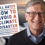 Kniha od Billa Gatese s názvem "Jak zabránit klimatické katastrofě" odhaluje celosvětové plány globalistů zavést planetární teror zeleného údělu.