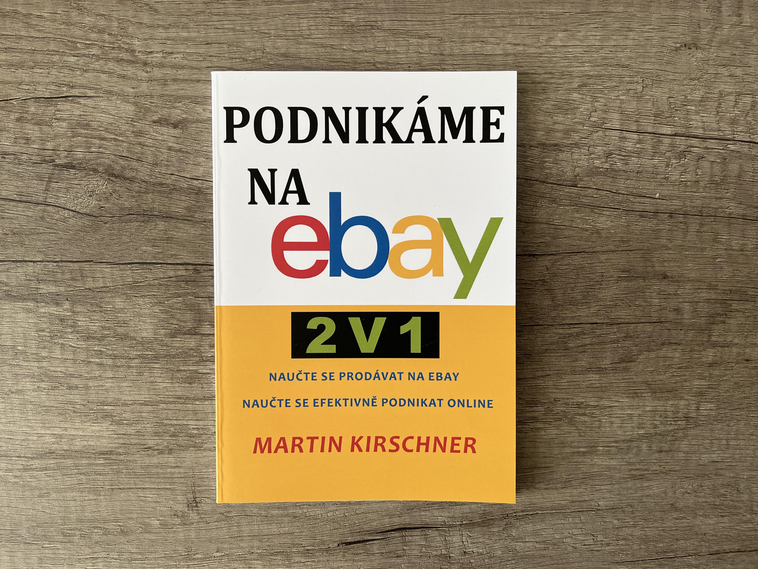 Fotka fyzické knihy Podnikáme na eBay. Knihu vám dám zdarma. Zaplatíte pouze balné a poštovné 222 Kč.