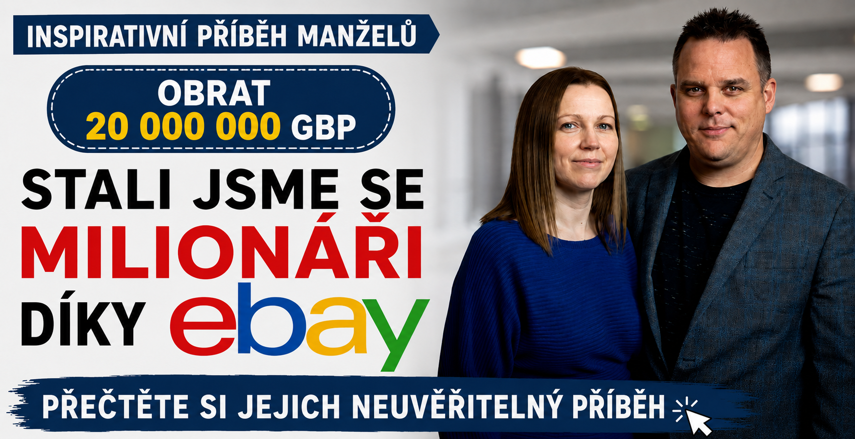Inspirativní příběh manželů, kteří díky podnikání na eBay vybudovali obrat 20 000 000 GBP